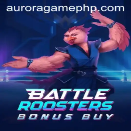 Exploring the Exciting World of BattleRoostersBonusBuy: A New Frontier in Aurora Game
