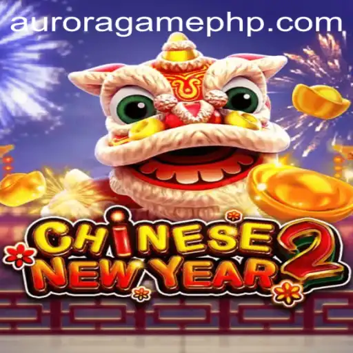 Exploring CHINESENEWYEAR2: A Journey into an Aurora Game Experience