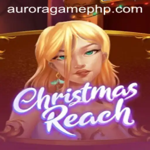 Exploring the Enchantment of ChristmasReach: A Journey Through the Aurora Game