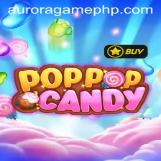 POPPOPCANDY: A New Exciting Journey with Aurora Game